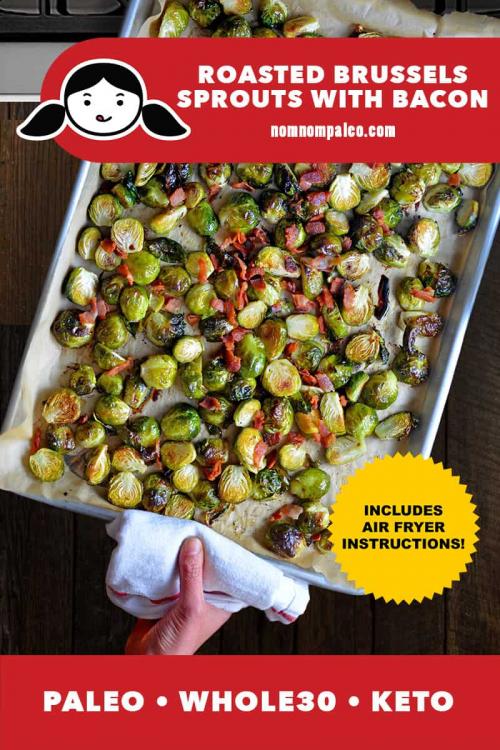 Roasted Brussels Sprouts and Bacon (Keto, Whole30, Air Fryer)