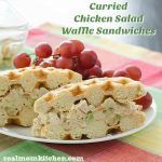 Curried Chicken Salad Waffle Sandwiches – Flashback Friday